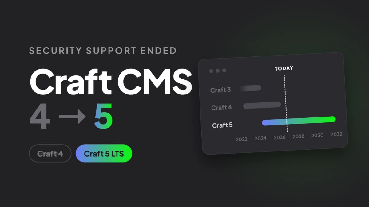 Still on Craft CMS 4? Your site stopped getting security fixes in April